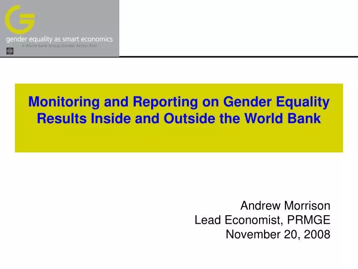 monitoring and reporting on gender equality results inside and outside the world bank