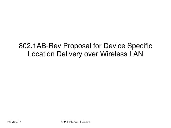 802 1ab rev proposal for device specific location delivery over wireless lan