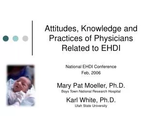 Attitudes, Knowledge and Practices of Physicians Related to EHDI