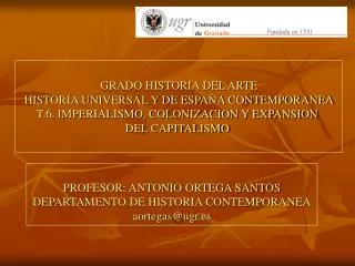 GRADO HISTORIA DEL ARTE HISTORIA UNIVERSAL Y DE ESPAÑA CONTEMPORANEA T.6. IMPERIALISMO, COLONIZACION Y EXPANSION DEL CA