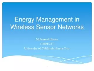 Energy M anagement in Wireless Sensor Networks
