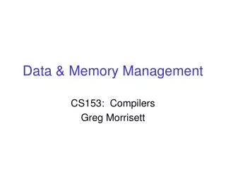 Data &amp; Memory Management