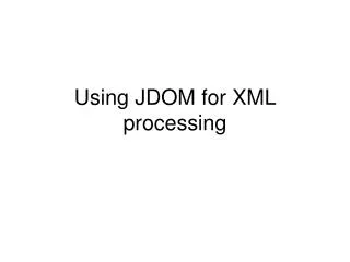 Using JDOM for XML processing