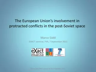 The European Union’s involvement in protracted conflicts in the post-Soviet space