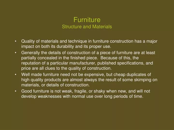furniture structure and materials