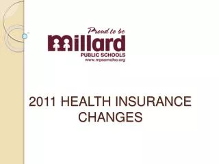 2011 HEALTH INSURANCE CHANGES
