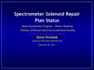 Spectrometer Solenoid Repair Plan Status