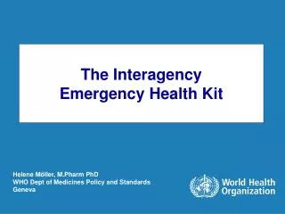 The Interagency Emergency Health Kit