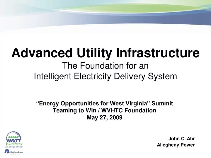 advanced utility infrastructure the foundation for an intelligent electricity delivery system