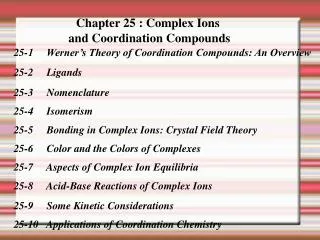 Chapter 25 : Complex Ions and Coordination Compounds