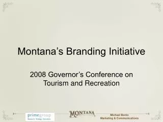 Montana’s Branding Initiative