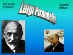 Luigi Pirandello - slide 1