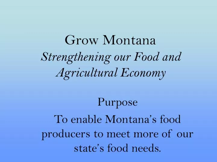 grow montana strengthening our food and agricultural economy