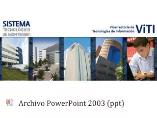 Archivo PowerPoint 2003 ( ppt )