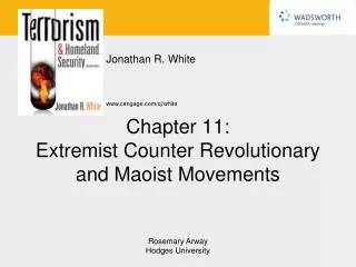 Chapter 11: Extremist Counter Revolutionary and Maoist Movements