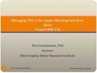 Managing TDS in the Upper Monongahela River Basin Project WRI 119