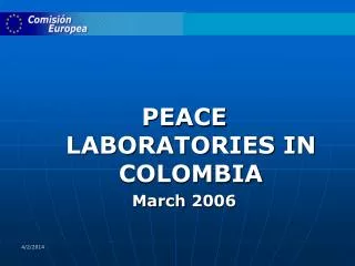 PEACE LABORATORIES IN COLOMBIA March 2006
