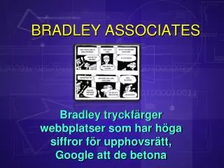 Bradley tryckfärger webbplatser som har höga siffror
