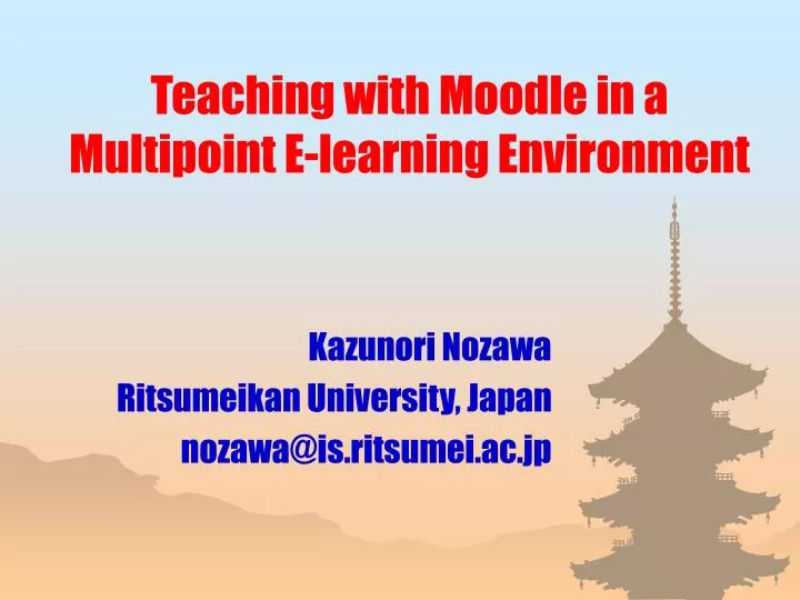 teaching with moodle in a multipoint e learning environment