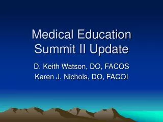 Medical Education Summit II Update