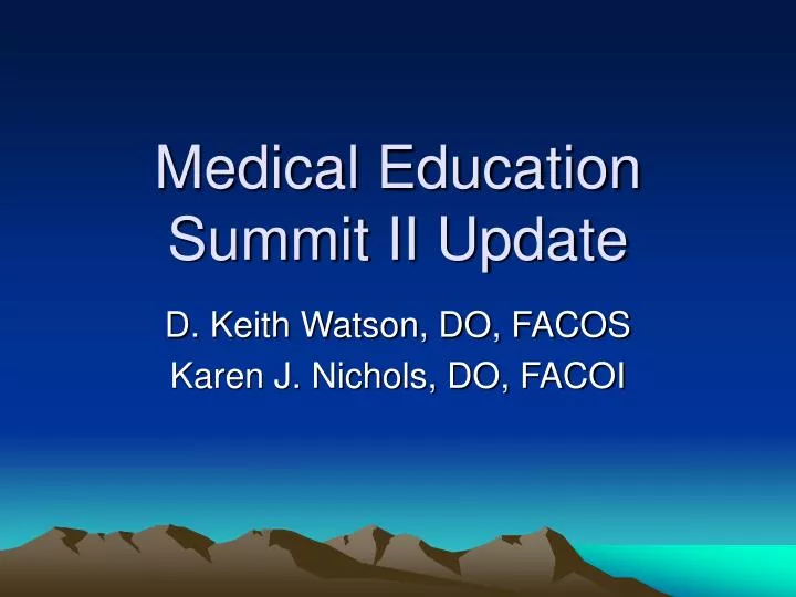medical education summit ii update