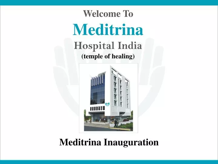 welcome to meditrina hospital india temple of healing
