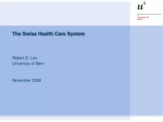 The Swiss Health Care System