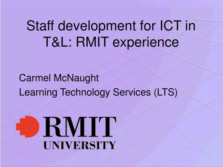 staff development for ict in t l rmit experience