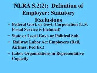 NLRA S.2(2): Definition of Employer: Statutory Exclusions