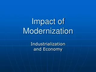 Impact of Modernization