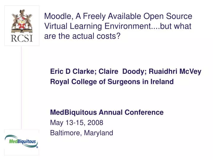 moodle a freely available open source virtual learning environment but what are the actual costs