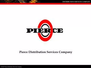Pierce Distribution Services Company