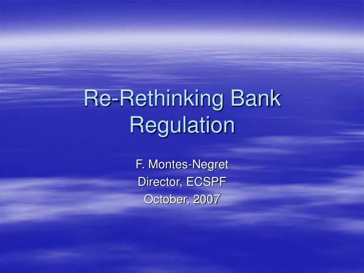 re rethinking bank regulation