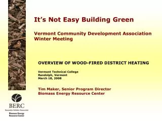 It’s Not Easy Building Green Vermont Community Development Association Winter Meeting