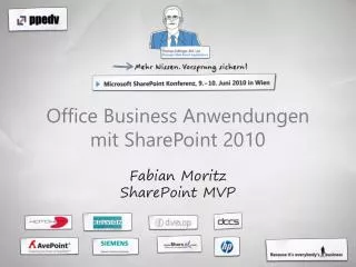 Office Business Anwendungen mit SharePoint 2010 Fabian Moritz SharePoint MVP