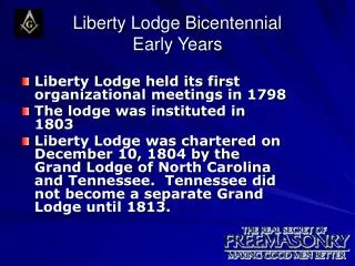 Liberty Lodge Bicentennial Early Years