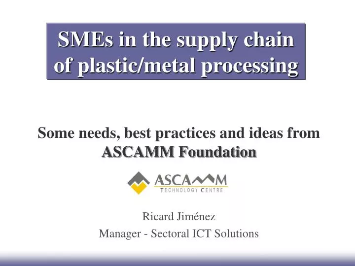 smes in the supply chain of plastic metal processing