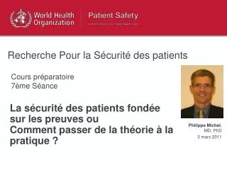 La sécurité des patients fondée sur les preuves ou Comment passer de la théorie à la pratique ?