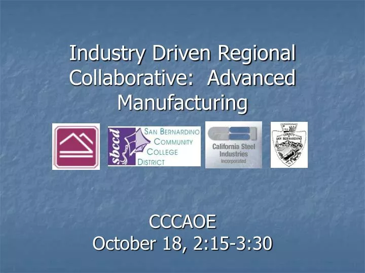 industry driven regional collaborative advanced manufacturing