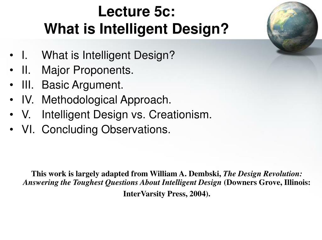PPT - Lecture 5c: What is Intelligent Design? PowerPoint Presentation ...