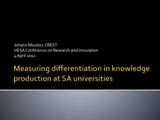 Measuring differentiation in knowledge production at SA universities