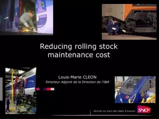 Reducing rolling stock maintenance cost