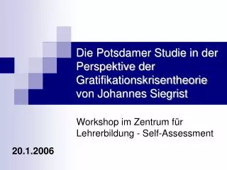 Die Potsdamer Studie in der Perspektive der Gratifikationskrisentheorie von Johannes Siegrist