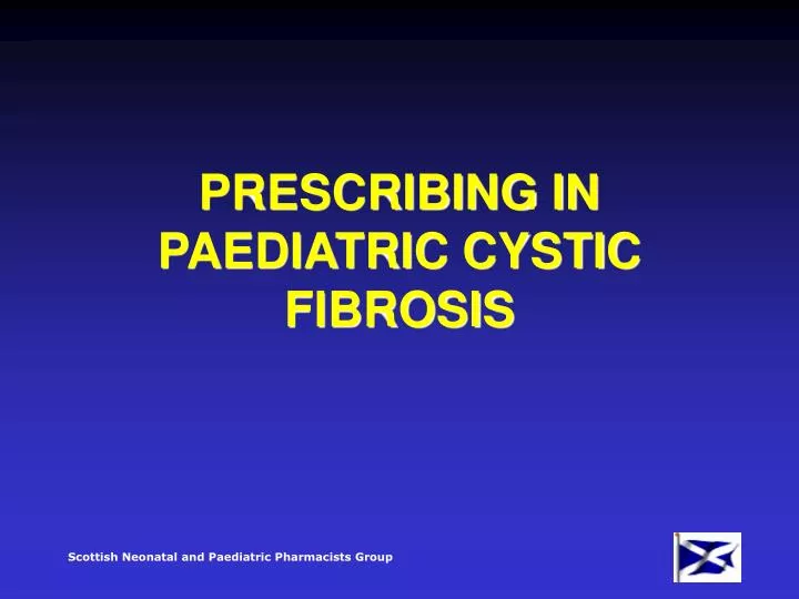 prescribing in paediatric cystic fibrosis