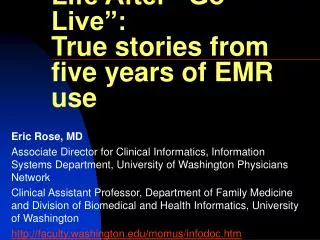 Life After “Go-Live”: True stories from five years of EMR use