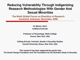 Reducing Vulnerability Through Indigenizing Research Methodologies With Gender And Sexual Minorities