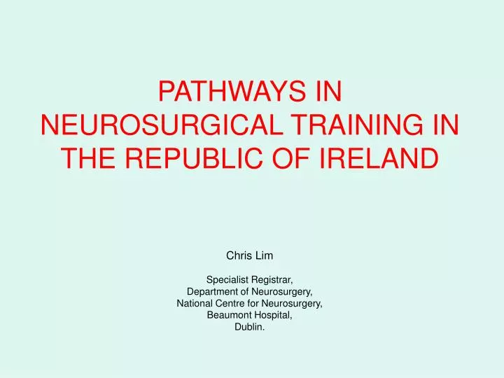 pathways in neurosurgical training in the republic of ireland