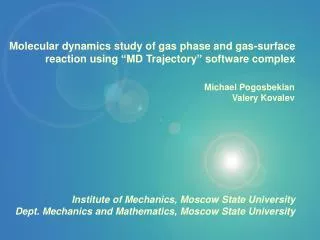 Molecular dynamics study of gas phase and gas-surface reaction using “MD Trajectory” software complex