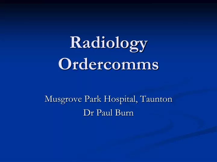 radiology ordercomms