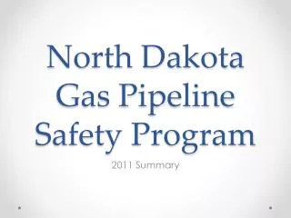 North Dakota Gas Pipeline Safety Program